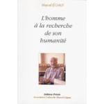L'Homme à la recherche de son humanité