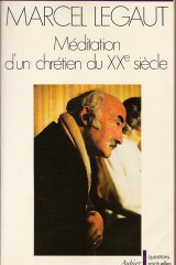 mediation d un chretien du xxe siecle m legaut 160x240