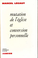 mutation de l eglise et conversion personnelle m legaut 160x240