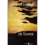 Croire à l’Église de l’avenir