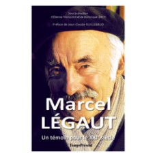 Marcel Légaut, un témoin pour le 21ème siècle