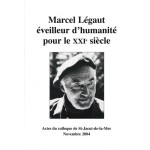 Marcel Légaut, éveilleur d’humanité pour le 21e siècle
